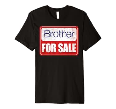 Amazon.com: Brother For Sale Brother Shirt : Clothing, Shoes